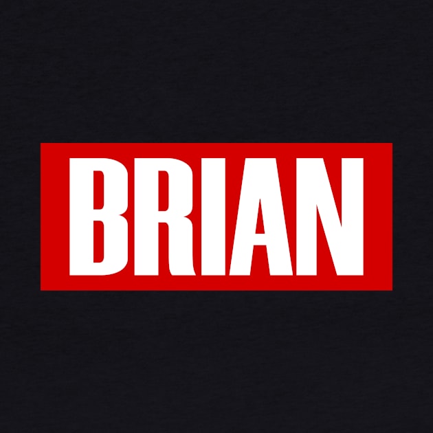 Brian Name Names Unique by Mellowdellow